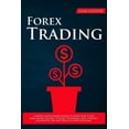 thumbnail image 1 of Forex Trading: A simple guide for beginners to show how to do make money online. The basic techniques, best strategy for profits, tips and trick to start investing. (Paperback), 1 of 1