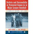 thumbnail image 1 of Forfeits and Successfully Protested Games in Major League Baseball: A Complete Record, 1871-2013, (Paperback), 1 of 1