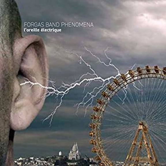 Forgas Band Phenomenom - L'oreille Electrique [The Electric Ear] - Music & Performance - CD