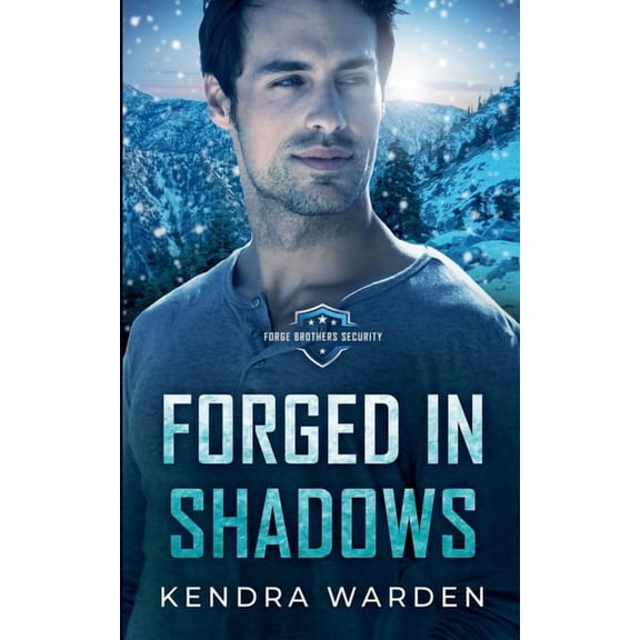 Forge Brothers Security Forged in Shadows, Book 4, (Paperback)