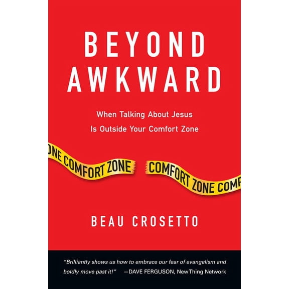Forge Partnership Books Beyond Awkward: When Talking About Jesus Is Outside Your Comfort Zone, (Paperback)