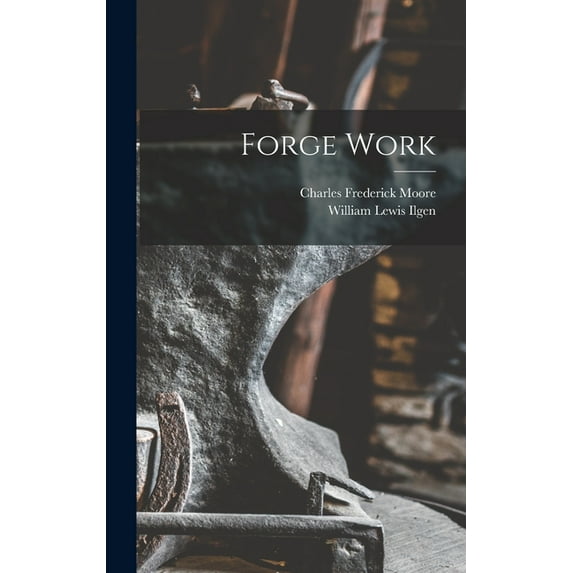 Forge Work, (Hardcover)