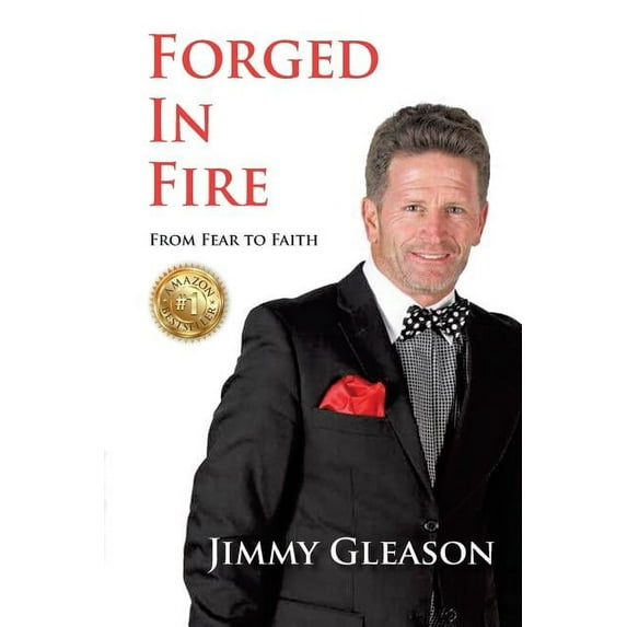 Forged In Fire: From Fear to Faith, (Paperback)