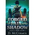 thumbnail image 1 of Forged In Pain And Shadows, (Paperback), 1 of 1