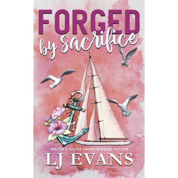 Forged by Sacrifice: A Friends-to-Lovers, Military Romance, (Paperback)