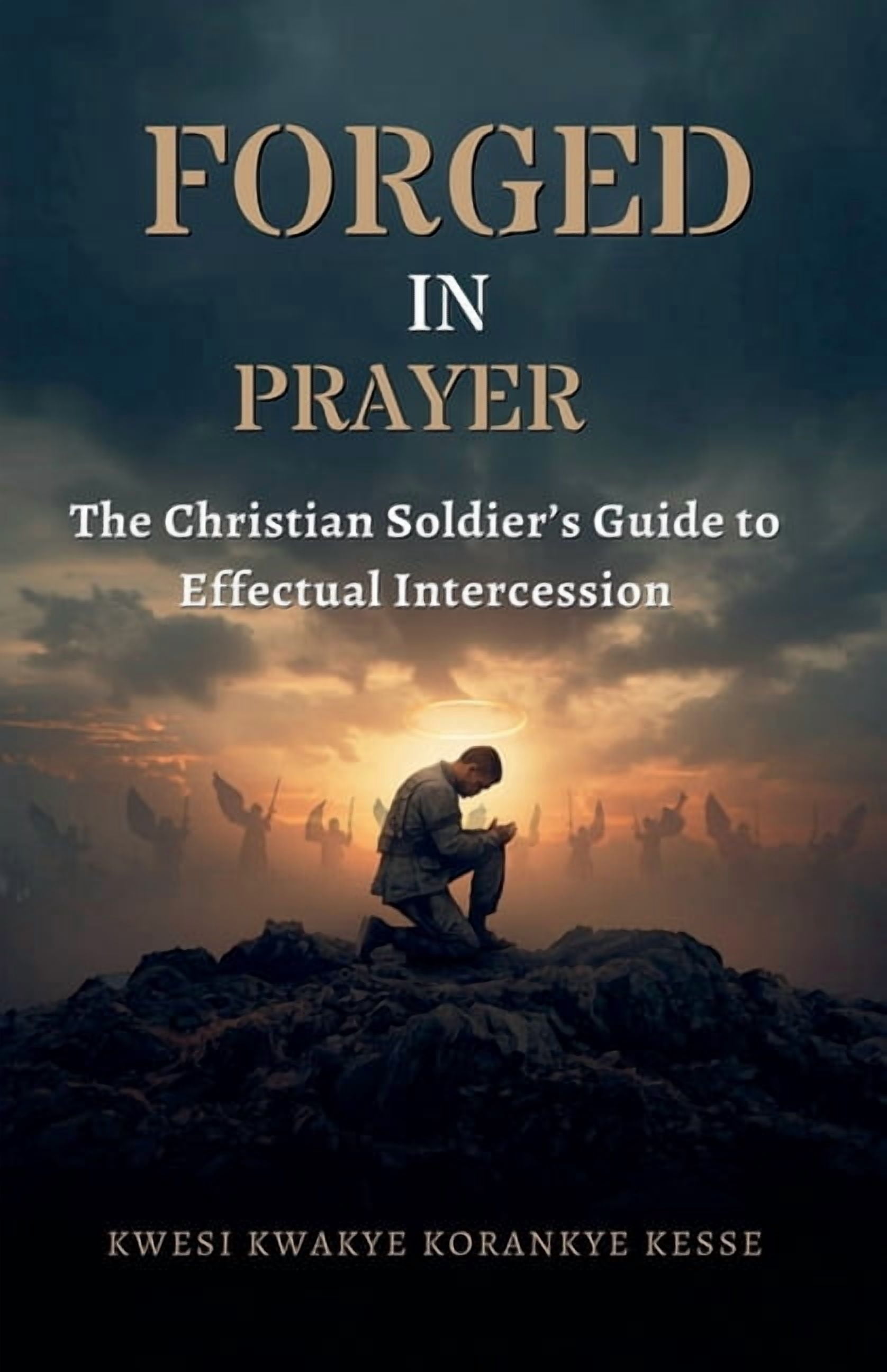 Forged in Prayer, (Paperback)