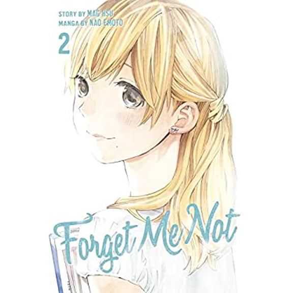 Pre-Owned Forget Me Not, Volume 2 (Paperback) by Nao Emoto, Mag Hsu