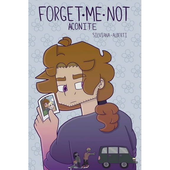 Forget Me Not Forget Me Not: Aconite, Book 1, (Hardcover)