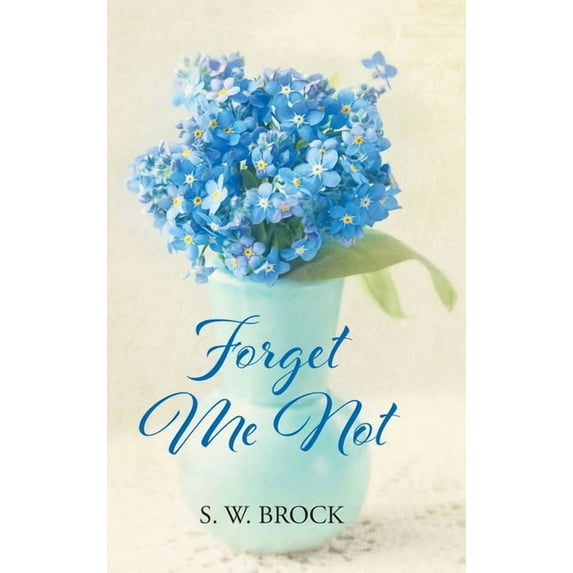 Forget Me Not (Hardcover)