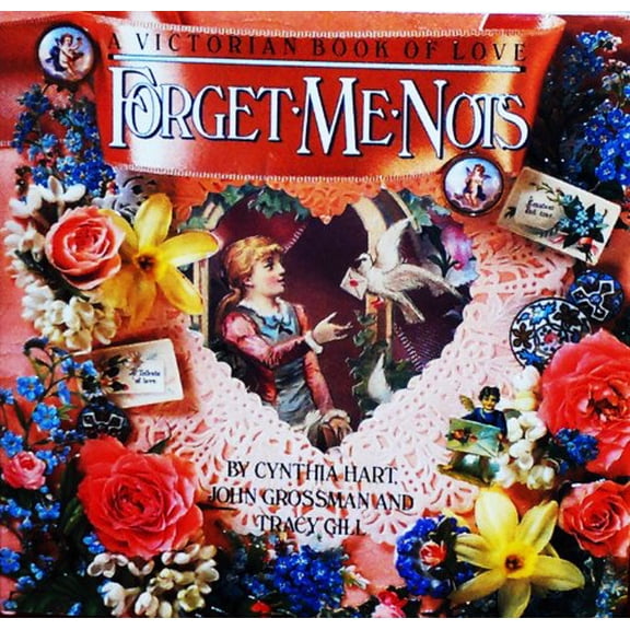 Pre-Owned Forget-Me-Nots: A Victorian Book of Love (Hardcover) 0894808559 9780894808555