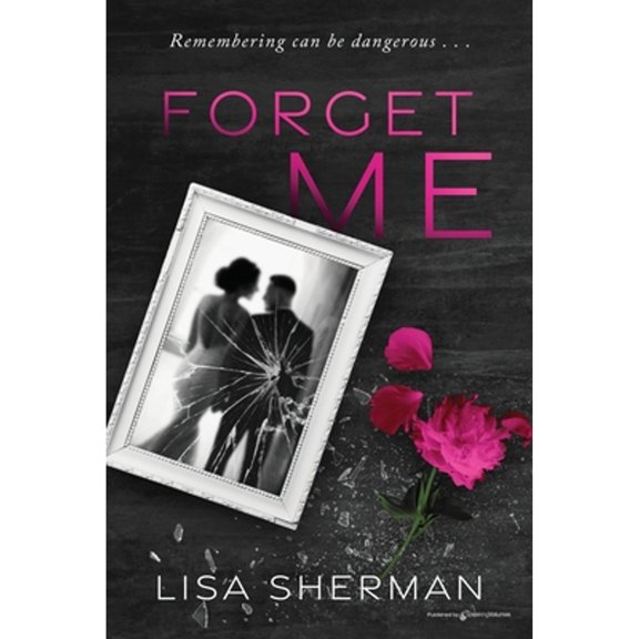 Pre-Owned Forget Me (Paperback) 1645407365 9781645407362