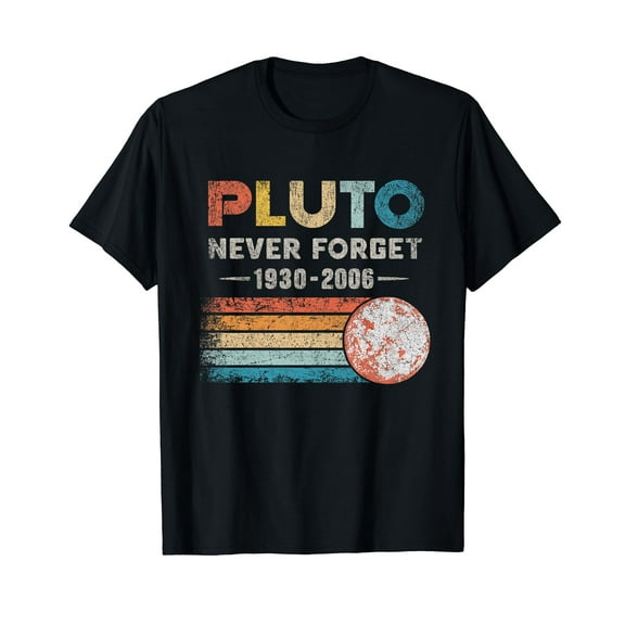 Forget Never Pluto Design Funny Space T-Shirt for Men Women