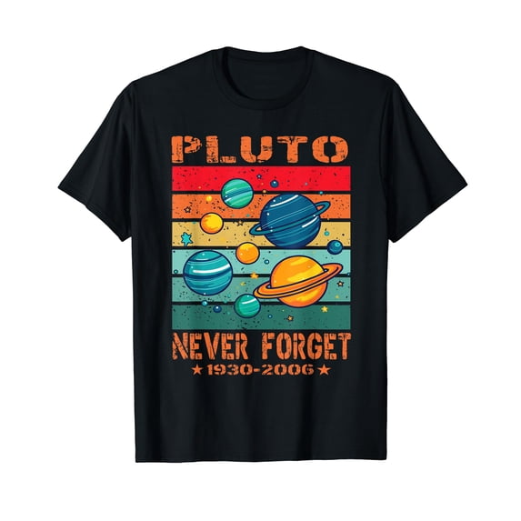 Forget Never Pluto Design Funny Space T-Shirt for Men Women