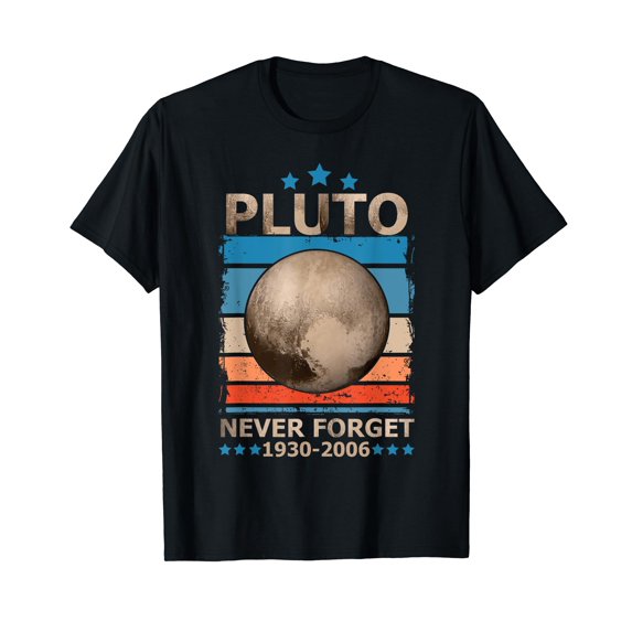Forget Never Pluto Design Funny Space T-Shirt for Men Women