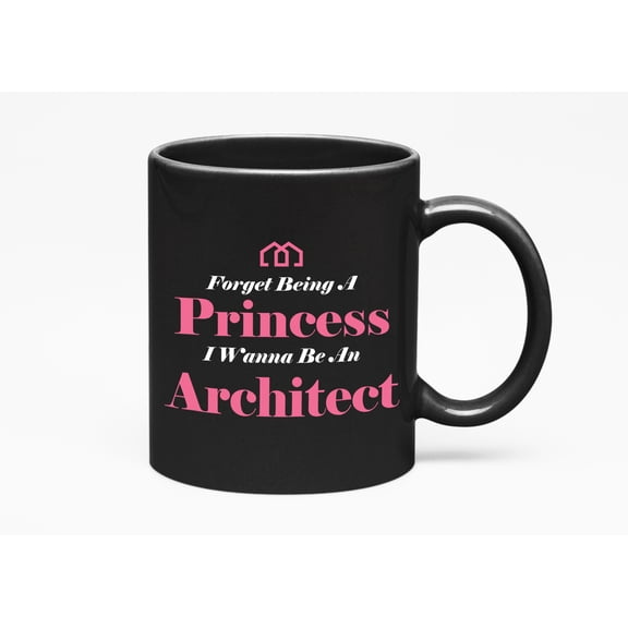 Forget Princess, Black 11oz Ceramic Mug