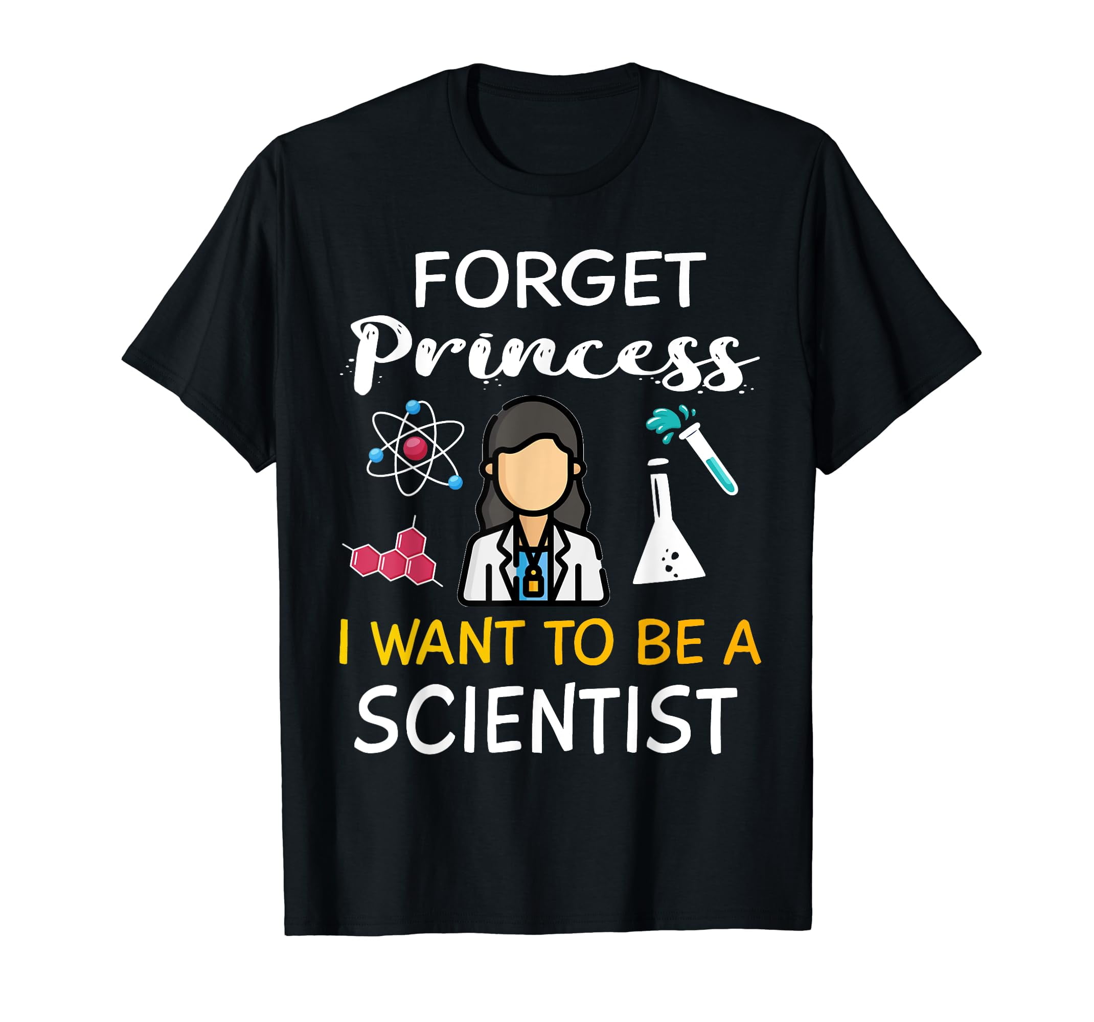 Forget Princess I Want To Be A Scientist