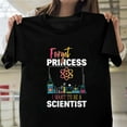 thumbnail image 1 of Forget Princess I Want To Be A Scientist Funny Sarcastic H12958 Unisex T-Shirt, Up to 5XL Available, 1 of 2