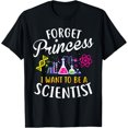 thumbnail image 1 of Forget Princess I Want To Be A Scientist Girl T-Shirt – Funny Science Tee, 1 of 4