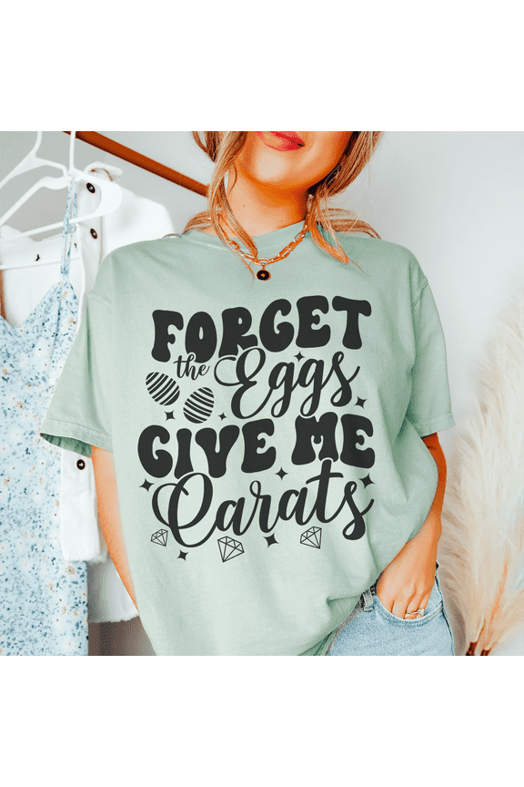 Forget The Eggs Give Me Carats Tee Heather Prism Dusty Blue S Peachy Sunday T-Shirt