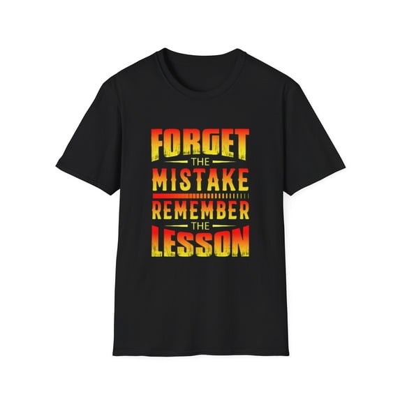 Forget The Mistake Remember the Lesson Graphic Inspirational