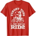 thumbnail image 1 of Forget Toys I Just Wanna Ride Dirt Bike Rider Boys Motocross Softstyle Unisex T-Shirt,Red Color,Size YL, 1 of 5