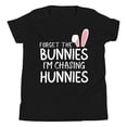 thumbnail image 1 of Forget the Bunnies I'm Chasing Hunnies Shirt, Unisex, Easter Youth Shirt, Easter Toddler Boy Shirt, Funny Easter Shirt, Easter Bunny Shirt (Black, M), 1 of 1