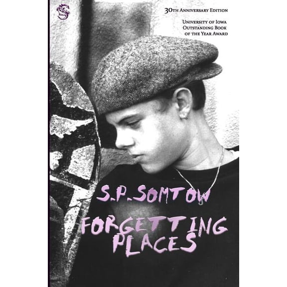 S.P. Somtow's Young Adult Novels Forgetting Places, (Paperback)