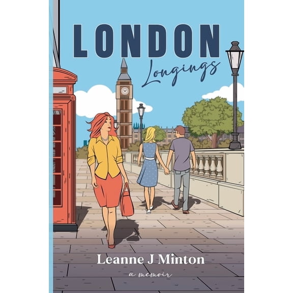 Forgetting the Former Things London Longings, Book 1, (Paperback)