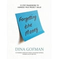 thumbnail image 1 of Forgetting the Money, (Paperback), 1 of 1