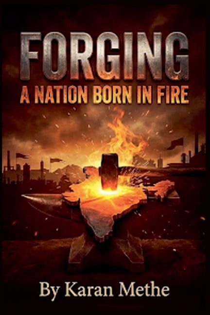 Forging Forging: A Nation Born in Fire, Book 1, (Paperback)