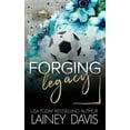 thumbnail image 1 of Forging Forging Legacy: A Forbidden Romance, Book 2, (Paperback), 1 of 1