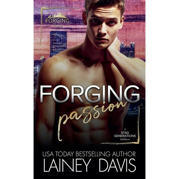 Forging Forging Passion, Book 0.5, (Paperback)