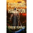 thumbnail image 1 of Forging Halcyon, (Paperback), 1 of 1