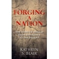 thumbnail image 1 of Forging a Nation: The Story of Mexico from the Aztecs to the Present, 1 of 1
