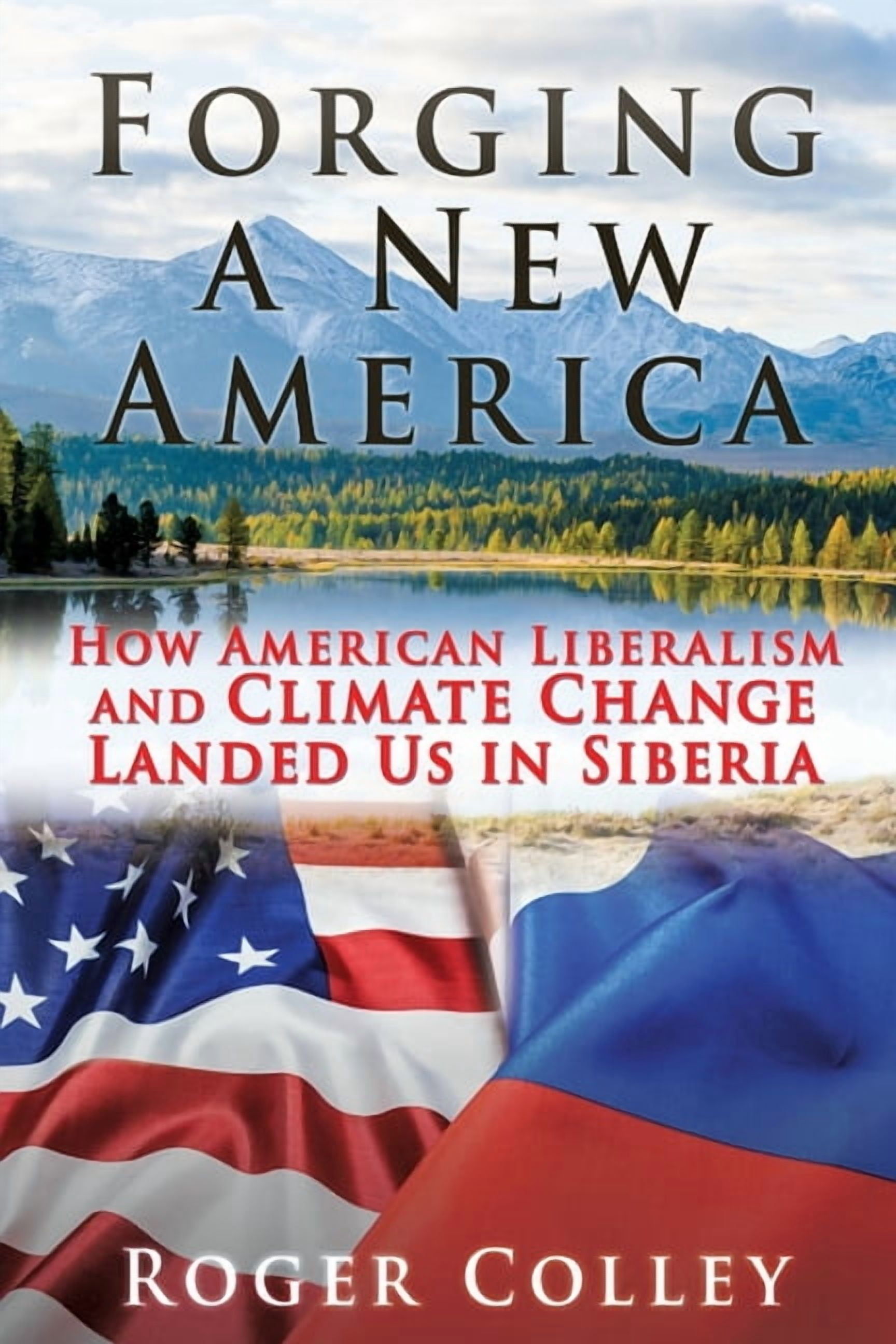 Forging a New America: How American Liberalism and Climate Change ...