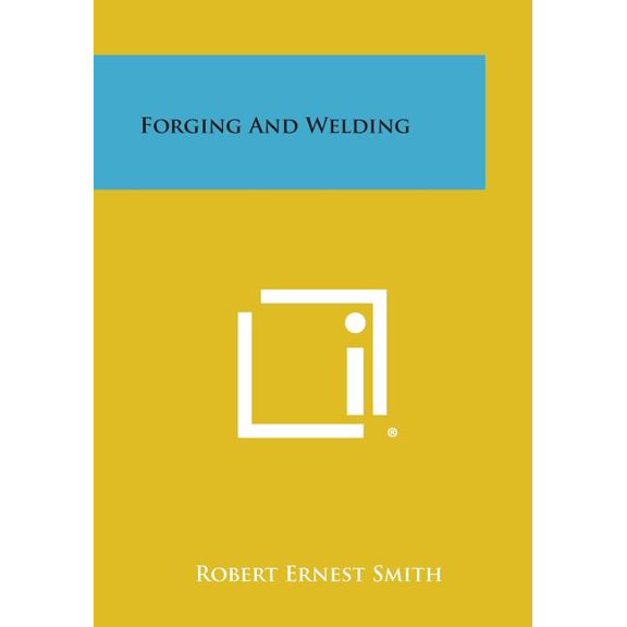 Forging and Welding Paperback