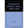 thumbnail image 1 of Pre-Owned Forging the Alliance: Nato, 1945-1950 Paperback, 1 of 1