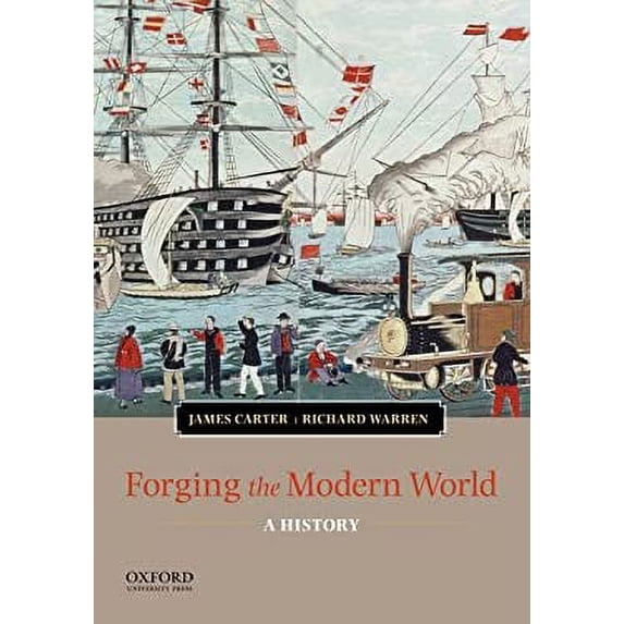 Pre-Owned Forging the Modern World: A History Paperback