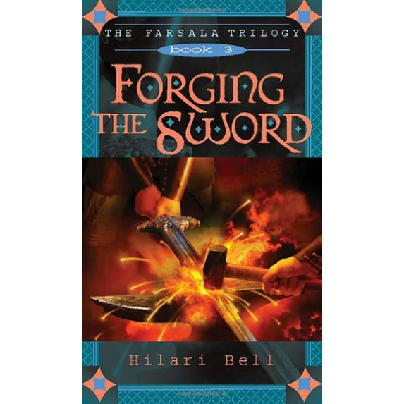 Pre-Owned Forging the Sword (3) (The Farsala Trilogy) (Unknown) 0689854188 9780689854187