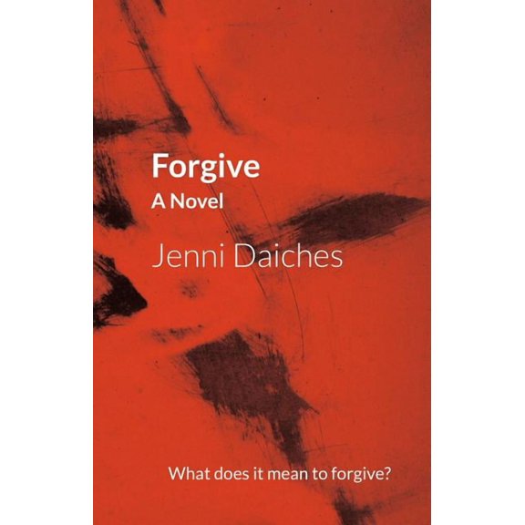 Forgive : A Novel (Paperback)