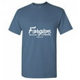 thumbnail image 1 of Forgive And You Will Be Fogiven Sarcastic T Shirt Adult Humor Fit Well Tee Christmas Apparel Gift Birthday Anniversary Novelty Premium Tshirt, 1 of 5