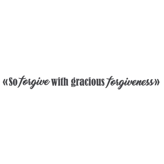 So Forgive With Gracious Forgiveness - 4" x 34" Easy To Apply Home Living Room Holy Qur'an Verse Adhesive Decoration Lettering Art Inspirational Quotes Design Removable Vinyl Wall Decal Sticker