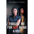 thumbnail image 1 of Forgive Me For Not Being A Hoe! (Paperback), 1 of 1