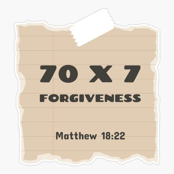 Forgive Seventy Times Seven Matthew Sticker