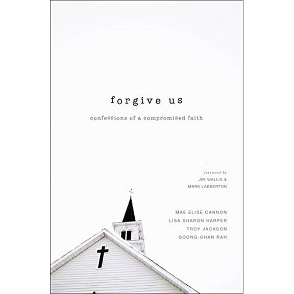 Pre-Owned The Forgive Us: Confessions of a Compromised Faith (Paperback) 0310515963 9780310515968