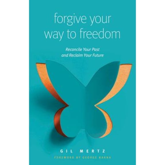 Pre-Owned Forgiving Your Way to Freedom : Reconcile Your Past and Reclaim Your Future (Paperback) 9780802418203