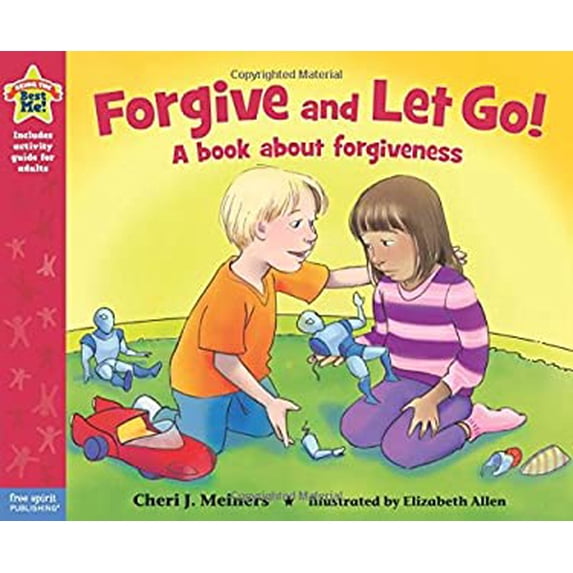 Pre-Owned Forgive and Let Go!: A book about forgiveness (Being the Best Me® Series) (Hardcover) 1575424851 9781575424859
