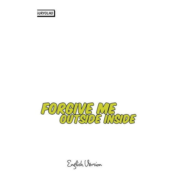 Forgive me outside inside (Hardcover)