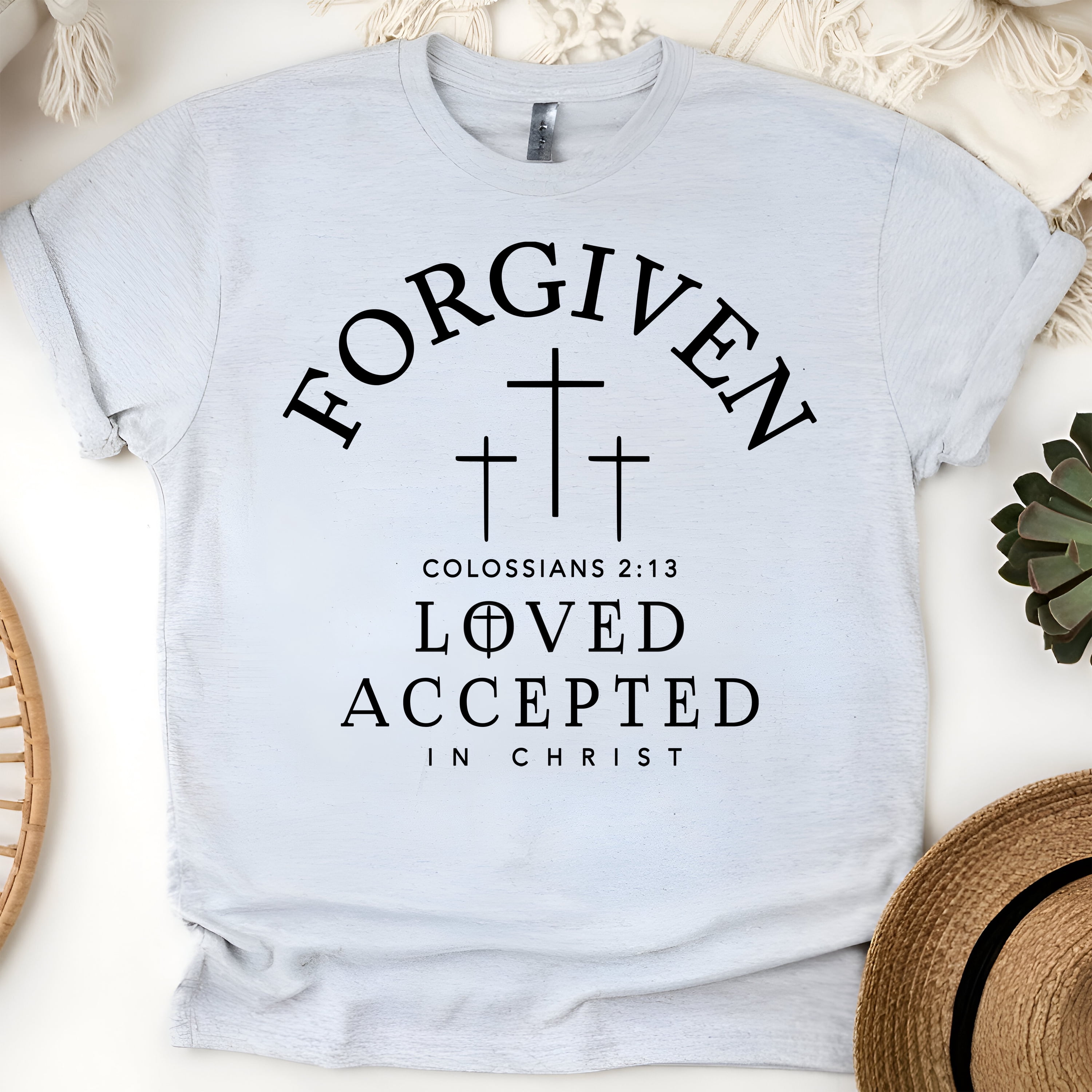 Forgiven Loved Accepted Shirt – Colossians 2:13 Christian Bible Verse ...