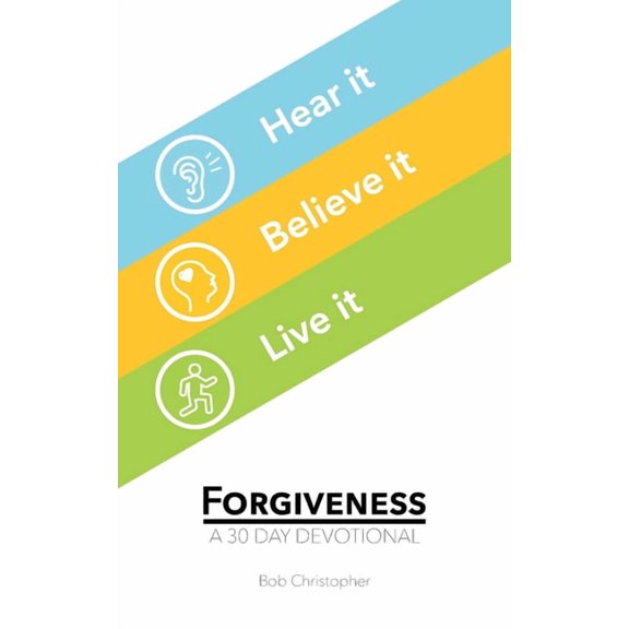 Forgiveness: A 30 Day Devotional (Paperback)